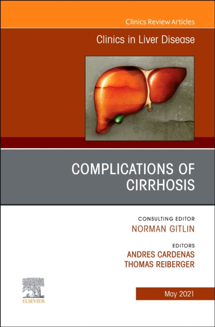 Complications of Cirrhosis, An Issue of Clinics in Liver Disease