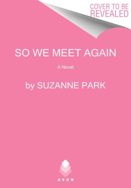 So We Meet Again: A Novel