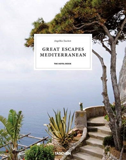 Great Escapes Mediterranean. The Hotel Book. 2020 Edition