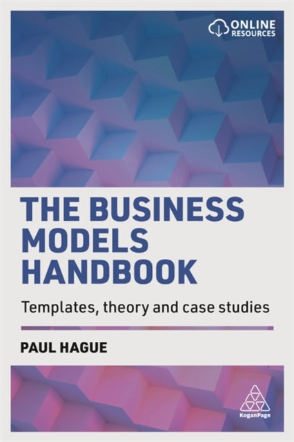 Business Models Handbook: Templates, Theory and Case Studies