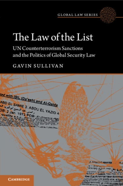 Law of the List: UN Counterterrorism Sanctions and the Politics of Global Security Law