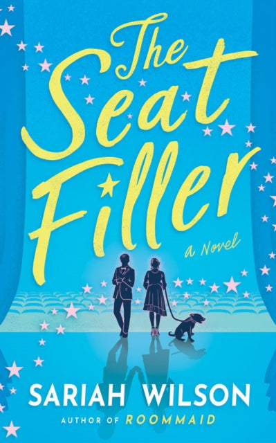 Seat Filler: A Novel