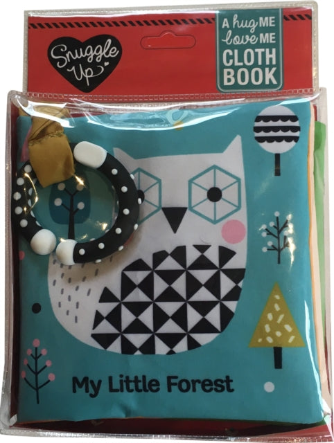 My Little Forest: A Hug Me, Love Me Cloth Book