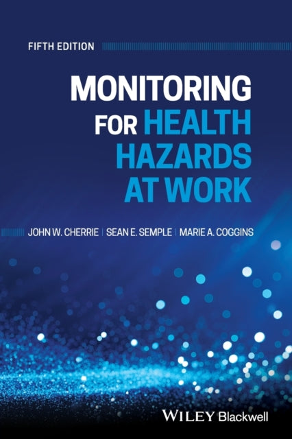 Monitoring for Health Hazards at Work