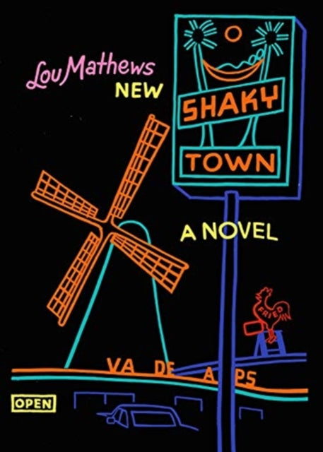Shaky Town: A Novel