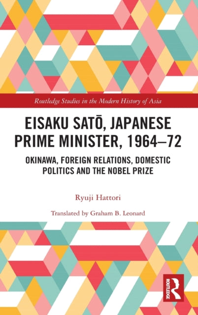 Eisaku Sato, Japanese Prime Minister, 1964-72: Okinawa, Foreign Relations