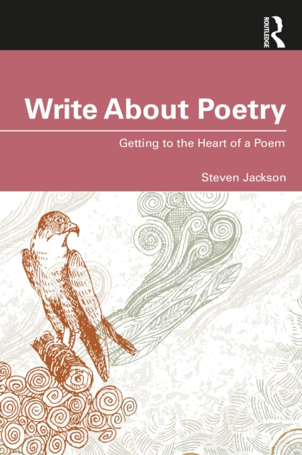 Write About Poetry: Getting to the Heart of a Poem