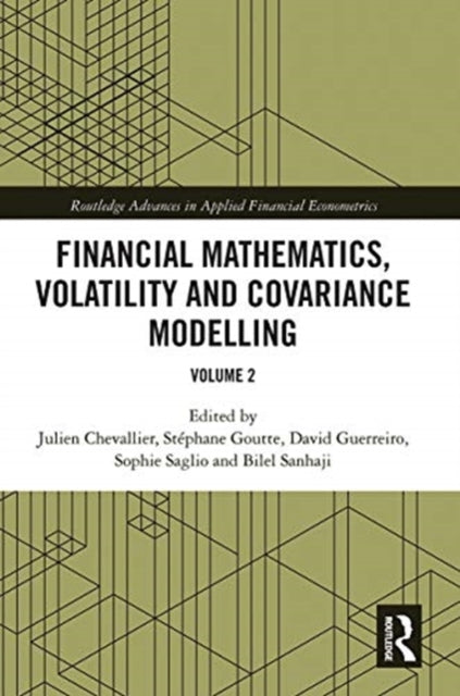 Financial Mathematics, Volatility and Covariance Modelling: Volume 2
