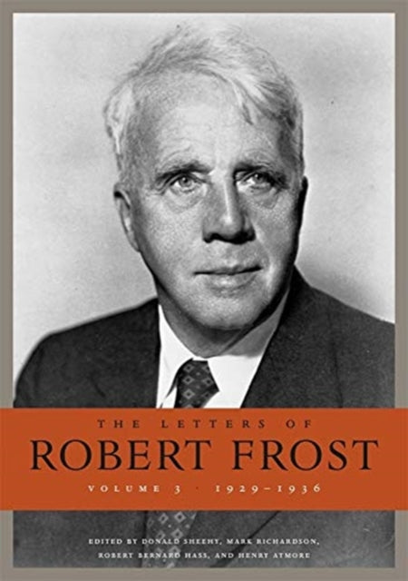 Letters of Robert Frost, Volume 3: 1929-1936