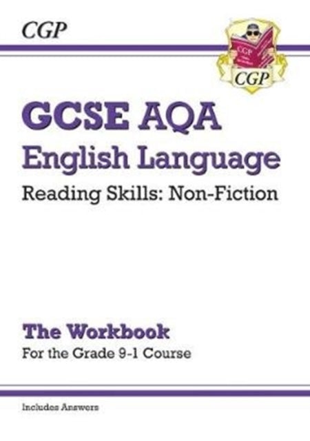Grade 9-1 GCSE English Language AQA Reading Skills Workbook: Non-Fiction (includes Answers)