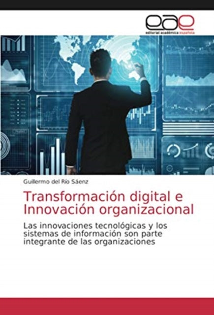 Transformacion digital e Innovacion organizacional