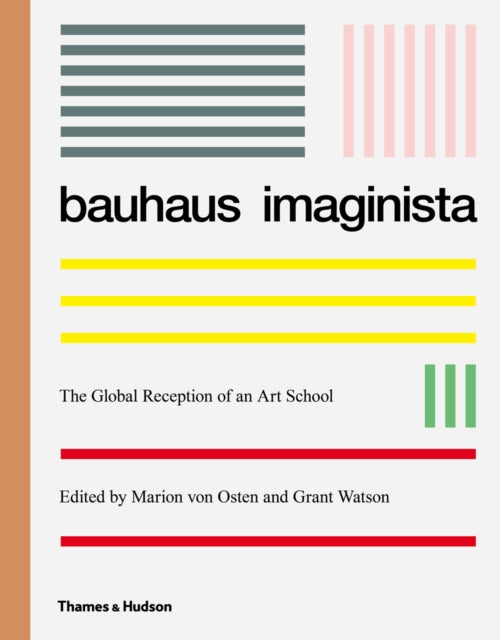 Bauhaus Imaginista: A School in the World