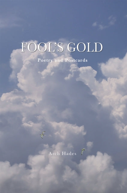 Fool's Gold: Poetry and Postcards