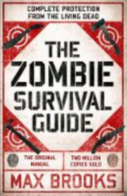 Zombie Survival Guide: Complete Protection from the Living Dead