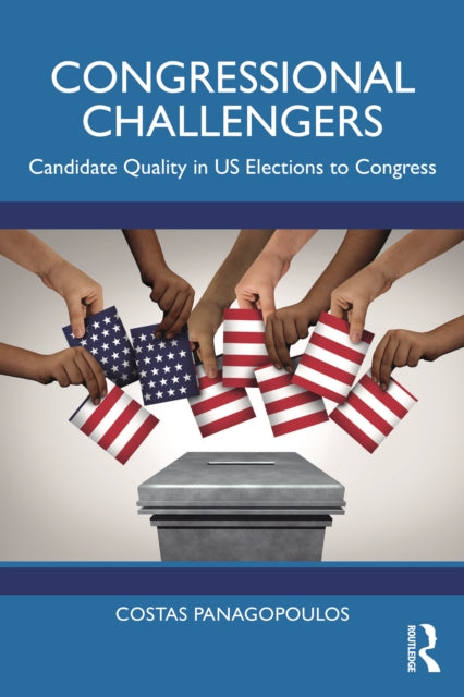 Congressional Challengers: Candidate Quality in U.S. Elections to Congress