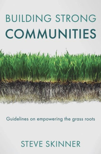 Building Strong Communities: Guidelines on empowering the grass roots