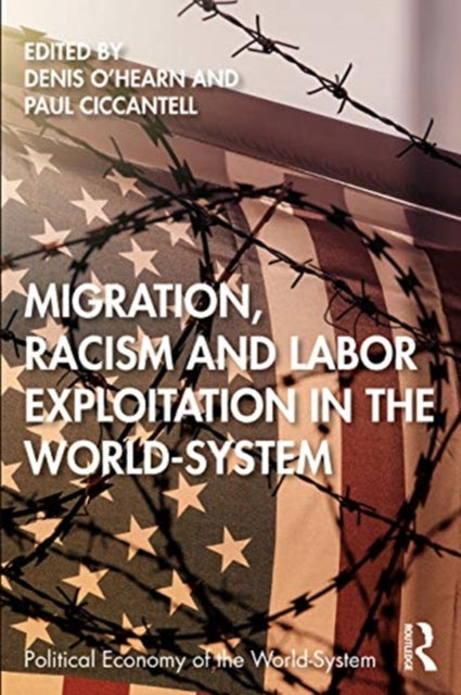Migration, Racism and Labor Exploitation in the World-System
