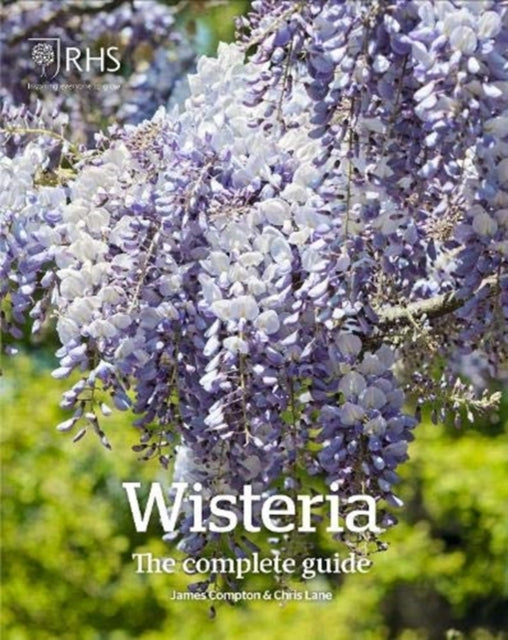 Wisteria: The Complete Guide