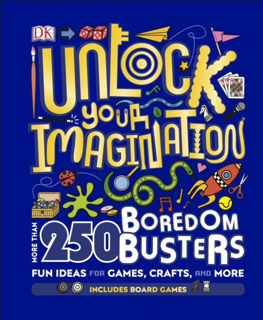 Unlock Your Imagination: 250 Boredom Busters - Fun Ideas for Games, Crafts, and Challenges