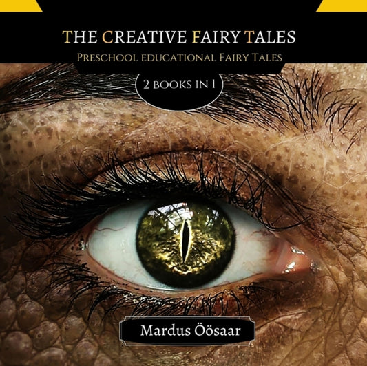 Creative Fairy Tales: 2 Books In 1