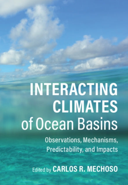 Interacting Climates of Ocean Basins: Observations, Mechanisms, Predictability, and Impacts