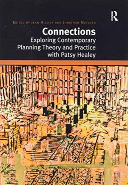 Connections: Exploring Contemporary Planning Theory and Practice with Patsy Healey