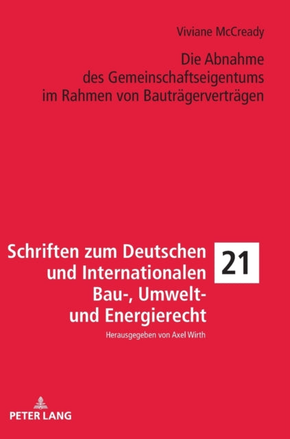 Die Abnahme des Gemeinschaftseigentums im Rahmen von Bautragervertragen