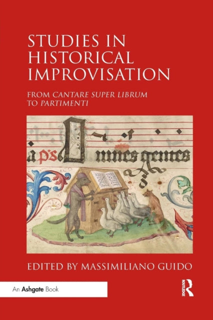 Studies in Historical Improvisation: From Cantare super Librum to Partimenti