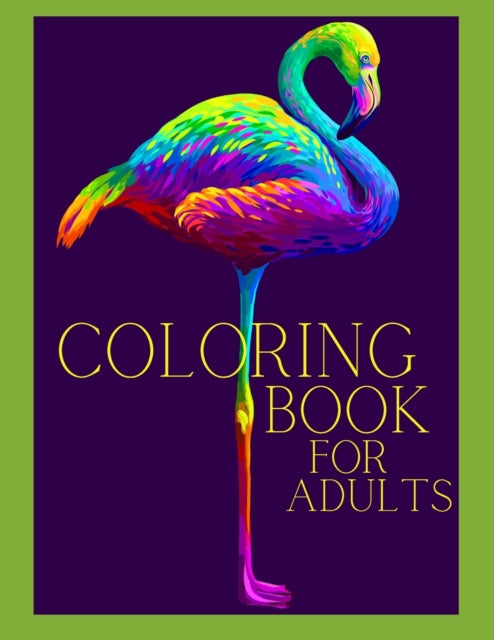 Coloring Book for Adults-Animals Coloring Book Adult - Stress Relieving Animal Designs, Mandala, Flowers and More..- Relaxation coloring