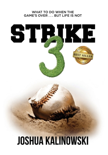 Strike 3: What To Do When The Game's Over But Life Is Not