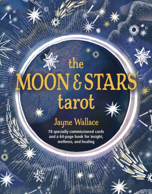 Moon & Stars Tarot: Includes a Full Deck of 78 Specially Commissioned Tarot Cards and a 64-Page Illustrated Book