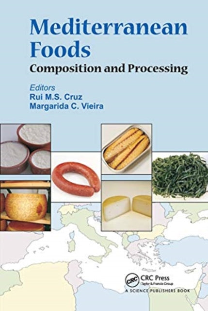 Mediterranean Foods: Composition and Processing