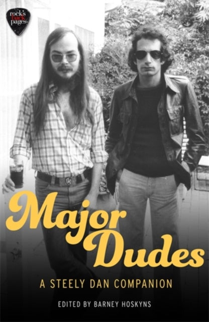 Major Dudes: A Steely Dan Companion