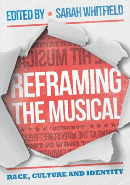 Reframing the Musical: Race, Culture and Identity