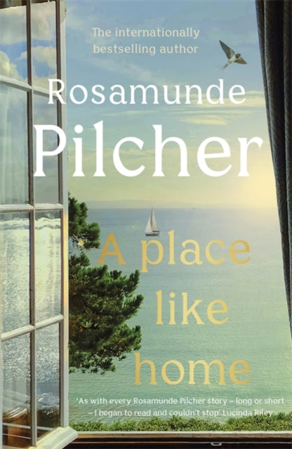 Place Like Home: A perfect Mother's Day gift - brand new stories from beloved, internationally bestselling author Rosamunde Pilcher