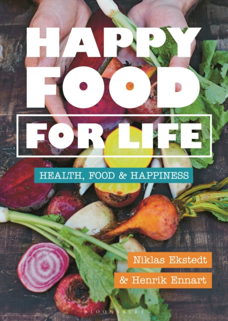 Happy Food for Life: Health, food & happiness