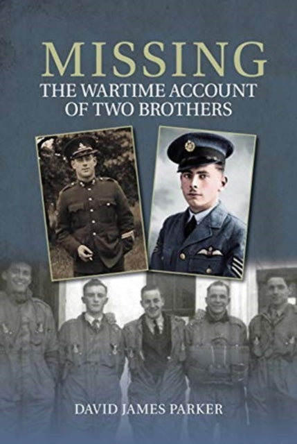 Missing: The Wartime Account of Two Brothers