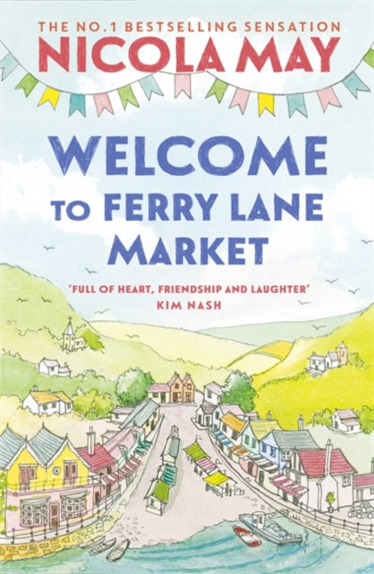 Welcome to Ferry Lane Market: Book 1 in a brand new series by the author of bestselling phenomenon THE CORNER SHOP IN COCKLEBERRY BAY