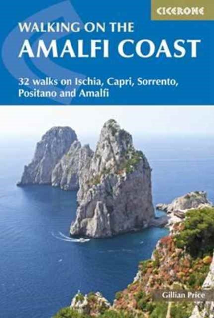 Walking on the Amalfi Coast: Ischia, Capri, Sorrento, Positano and Amalfi