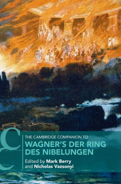 Cambridge Companion to Wagner's Der Ring des Nibelungen