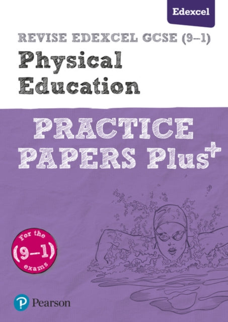 Pearson REVISE Edexcel GCSE (9-1) Physical Eduction Practice Papers Plus: for home learning, 2021 assessments and 2022 exams