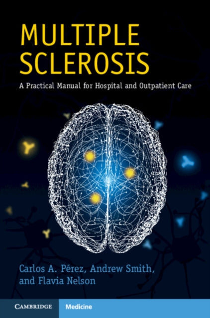 Multiple Sclerosis: A Practical Manual for Hospital and Outpatient Care
