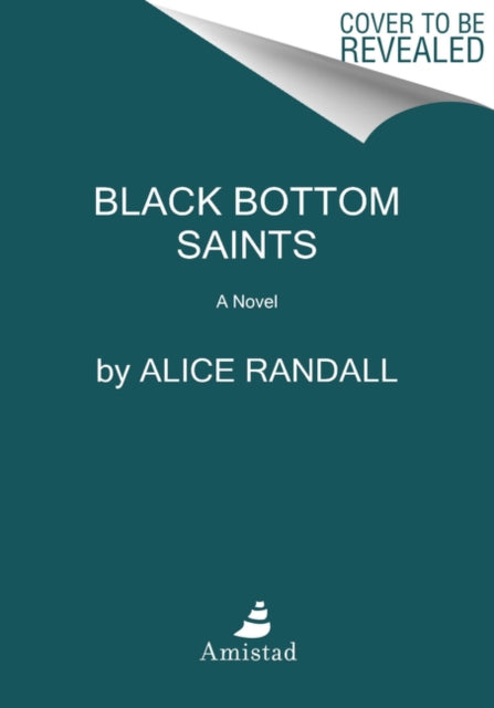 Black Bottom Saints: A Novel