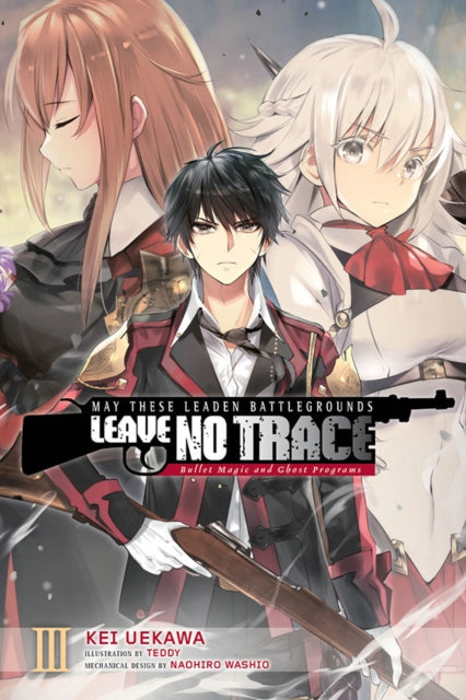 May These Leaden Battlegrounds Leave No Trace, Vol. 3 (light novel)