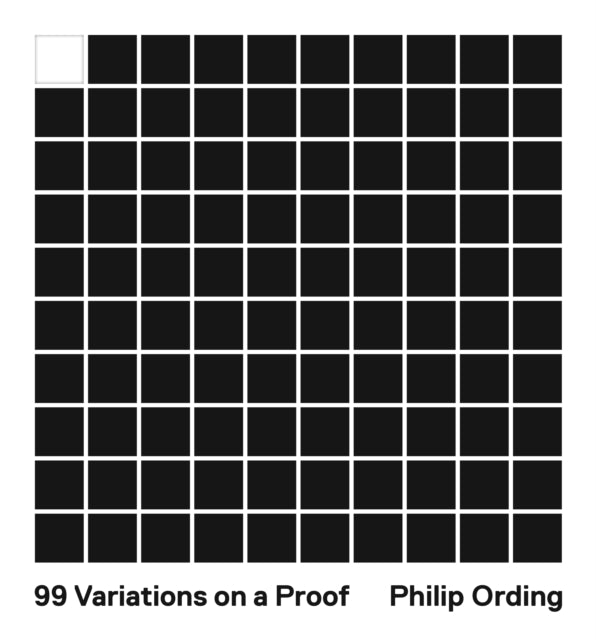 99 Variations on a Proof