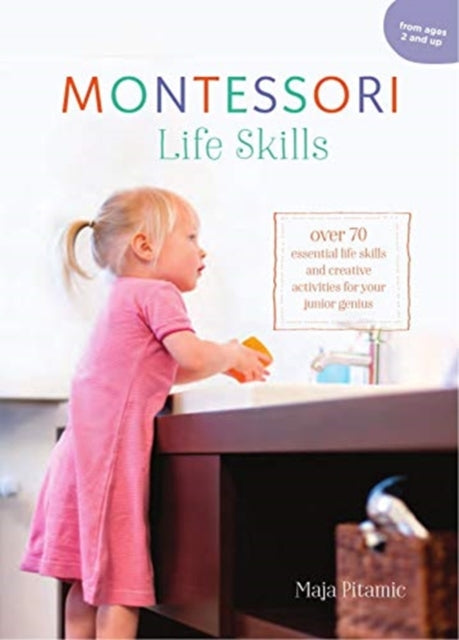 Montessori Book of Coordination and Life Skills: Raising a Creative and Confident Child