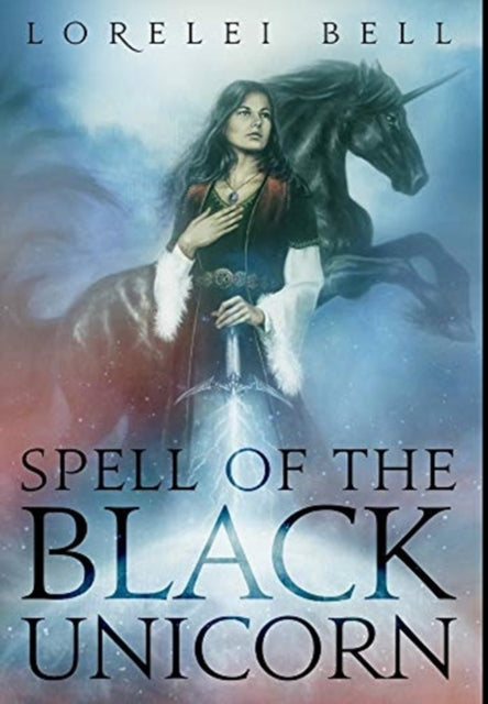Spell Of The Black Unicorn: Premium Hardcover Edition