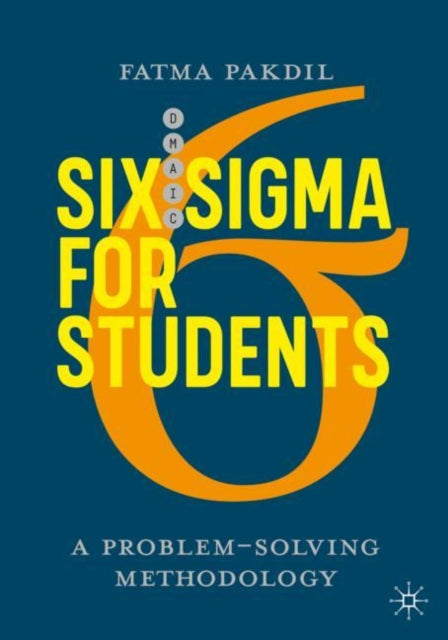 Six Sigma for Students: A Problem-Solving Methodology