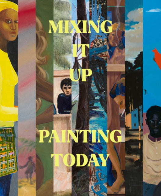 Mixing It Up: Painting Today