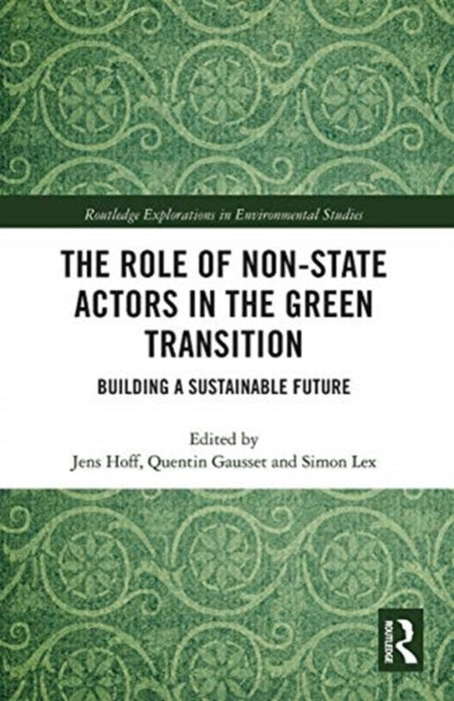 Role of Non-State Actors in the Green Transition: Building a Sustainable Future